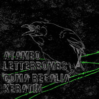 ATAMEO / LETTERBOMBS / COMA REGALIA / KERATIN - Split Tape