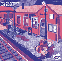 WRACKSPURTS - Wo Du Weniger Oft Weinst 12" LP