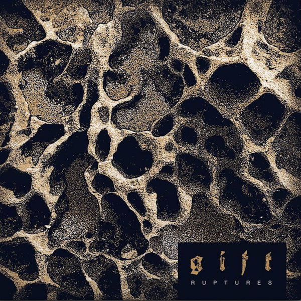 GIFT - Ruptures 12" LP